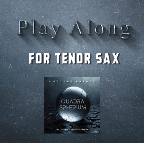 Quadra Spherium (2025) - Play Along for Tenor Sax